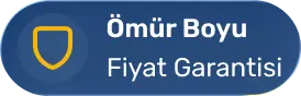 Ömür Boyu Fiyat Garantisi